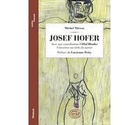 Josef Hofer. Avec une contribution d'Olaf Blanke