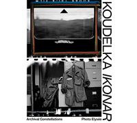 Josef Koudelka IKONAR. Archival Constellations