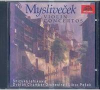 Josef Myslivecek : Concertos pour Violon, Volume 1
