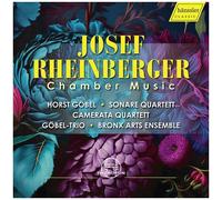 Josef Rheinberger: Chamber Music