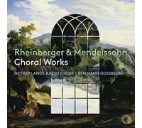 Josef Rheinberger Rheinberger & Mendelssohn: Choral Works (CD) Album Digipak