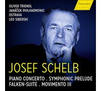 Josef Schelb : Concerto pour Piano-Œuvres orchestrales. Triendl, Siberski