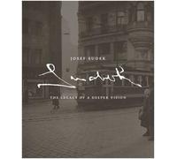 Josef Sudek: The Legacy of a Deeper Vision