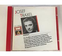 Josef Traxel - Josef Traxel - Josef Traxel: Operatic Arias and Lieder