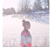 JOSEFINE LINDSTRAND - MIRAGES BY THE LAKE CD NEUF