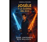 Josele y la Guerra del Eco