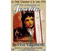 Joselito - Le petit vagabond [Version remasterisée]