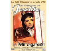 Joselito - Le Petit Vagabond - Version Remasterisée