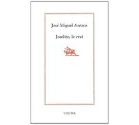Joselito, le vrai - ARROYO JOSE M - Verdier - broché - Récit