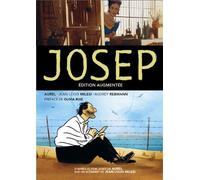 Josep JOSEP (2ème édition augmentée) 2021 - Aurel - Les Films D'ici Mediterranee - broché - Bande dessinée