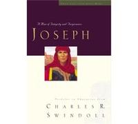 Joseph A Man of Integrity and Forgiveness by Charles R Swindoll Charles R. Swindoll (Auteur)