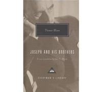 Joseph and His Brothers by Thomas Mann & Introduction by John E Woods John E. Woods, Thomas Mann (Auteur)