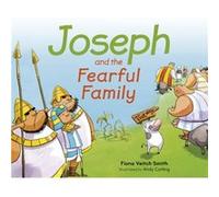 Joseph and the Fearful Family by Fiona Veitch Smith Fiona Veitch Smith, Andy Catling (Auteur)
