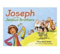 Joseph and the Jealous Brothers - Fiona Veitch Smith - SPCK Publishing - Livre en Anglais - Paperback Fiona Veitch SmithFiona Veitch Smith (Auteur)