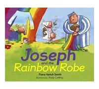 Joseph and the Rainbow Robe - Fiona Veitch Smith - SPCK Publishing - Livre en Anglais - Paperback Fiona Veitch SmithFiona Veitch Smith (Auteur)