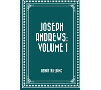 Joseph Andrews: Volume 1