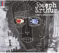 JOSEPH ARTHUR - COME TO WHERE I'M FROM CD NEUF