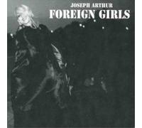 Joseph Arthur Foreign Girls (CD) Album