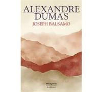 Joseph Balsamo - Dumas Alexandre Dumas Père (Auteur)