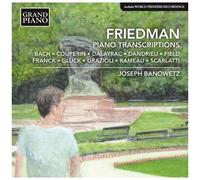 Joseph Banowetz - Friedman: Piano Transcriptions [Cd]