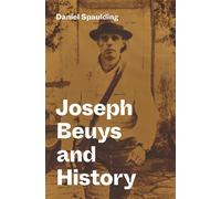 Joseph Beuys and History - Daniel Spaulding - Princeton University Press - ebook (ePub) - Livre