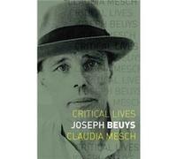 Joseph Beuys by Claudia Mesch Claudia Mesch, (Auteur)