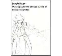 Joseph Beuys: Drawings Based On The Codices Madrid By Da Vinci