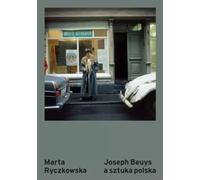 Joseph Beuys et l'art polonais