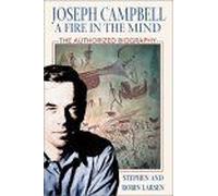 Joseph Campbell: A Fire In The Mind