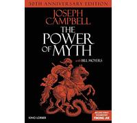 Joseph Campbell and The Power of Myth