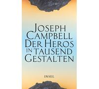 Joseph Campbell Der Heros in tausend Gestalten: Das einflussreiche Stand (Poche)