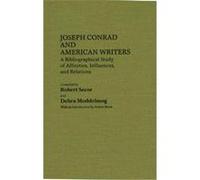 Joseph Conrad and American Writers, BIBLIOGRAPHIES AND INDEXES IN AMERICAN LITERATURE Robert Secor (Auteur)