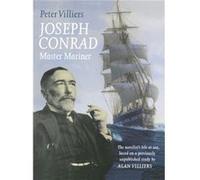 Joseph Conrad Master Mariner by Peter Villiers Peter Villiers (Auteur)