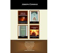 Joseph Conrad: The Complete Novels: Heart Of Darkness, The Secret Agent A Simple Tale, Nostromo, Under Western Eyes.