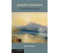 Joseph Conrads Critical Reception - John G. University of North Texas Peters - Cambridge University Press - Livre en Anglais - Hardback John G. University of North Texas PetersJohn G. University of No