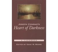 Joseph Conrad – Heart of Darkness – Casebooks in Criticism
