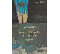 Joseph Czapski: L'art et la vie