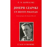Joseph Czapski, Un Destin Polonais