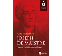 Joseph de Maistre: La nation contre les droits de l'homme