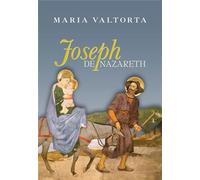 Joseph de Nazareth - Maria Valtorta - Centro Valtortiano - broché - Biographie