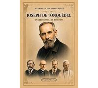 Joseph de Tonquédec Un jésuite face à la modernité - Stanislas von Mellenthin - Via Romana - broché - Essai