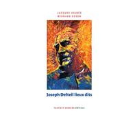 Joseph Delteil Lieux dits