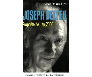 Joseph delteil prophete de l'an 2000