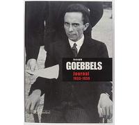 Joseph Goebbels : Journal : 1933-1939