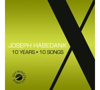 Joseph Habedank - 10 ans 10 chansons