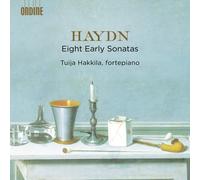 Joseph Haydn: 8 Early Sonatas - Tuija Hakkila (Fortepiano)