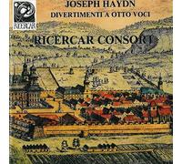 Joseph Haydn - Divertimenti a Otto Voci [Import]