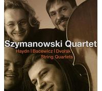Joseph Haydn-Grazyna Bacewicz-Antonin Dvorak : Quatuors À Cordes