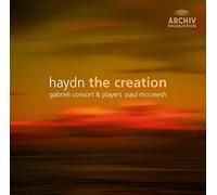 Joseph Haydn - Haydn - The Creation (La Création) / Piau, Persson, Massey, Harvey, Padmore, Davies, Gabriel Consort & Players, McCreesh