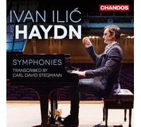 Joseph Haydn Ivan Ilic Plays Haydn: Symphonies Transcribed By Carl David St (CD)